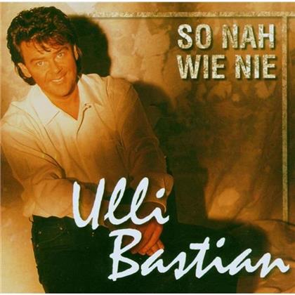Ulli Bastian - So Nah Wie Nie