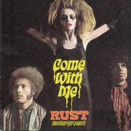 Rust - Come With Me