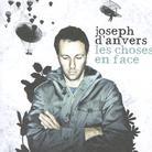 Joseph D'Anvers - Les Choses En Face (CD + DVD)
