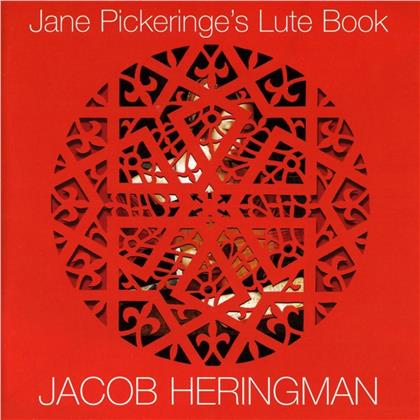 Jacob Heringman - Jane Pickeringe's Lute Bo