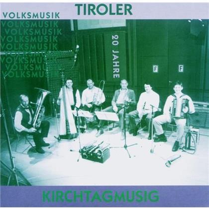 20 Jahre Tiroler Kirchtagsmusik - Various