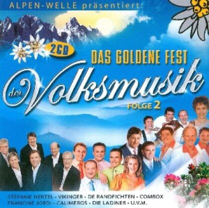 Das Goldene Fest Der Volksmusik - Various - 2002 (2 CDs)