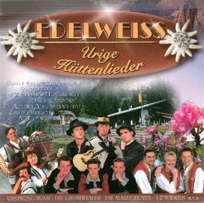 Edelweiss - Various - Urige Hüttenlieder