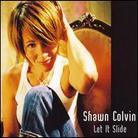 Shawn Colvin - Let It Slide