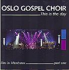 Oslo Gospel Choir - This Is The Day 1
