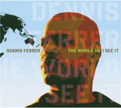 Dennis Ferrer - World As I See It (2 CDs)