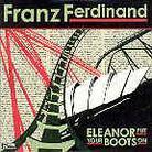 Franz Ferdinand - Eleanor Put Your - 2 Track