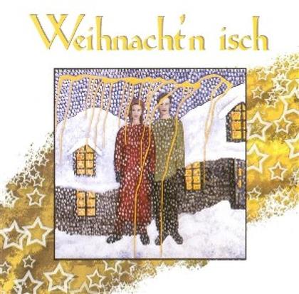 Weihnacht'n Isch