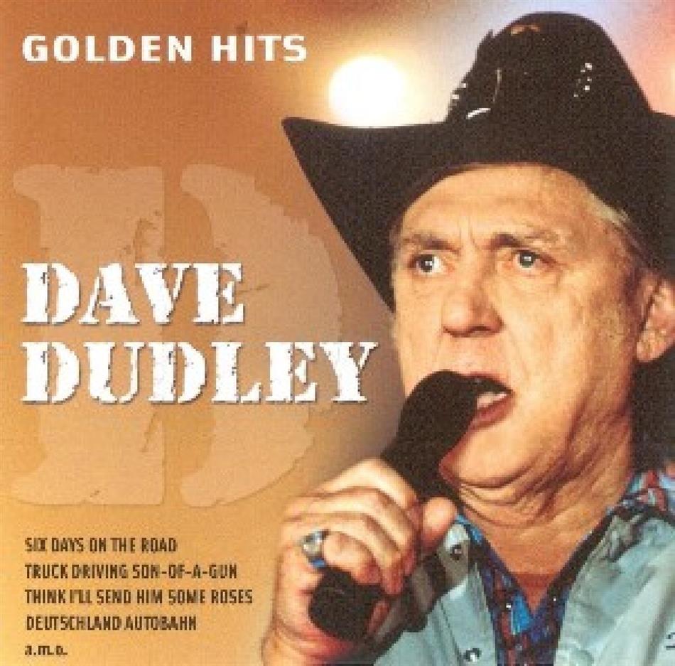 Golden Hits by Dave Dudley - CeDe.ch