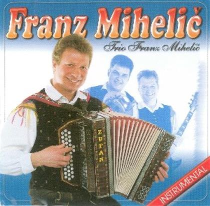 Franz Mihelic - Für Harmonika Freunde