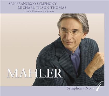 Laura Claycomb (Sopran), Gustav Mahler (1860-1911) & Michael Tilson Thomas - Sinfonie 4 (SACD)