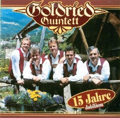 Goldried Quintett - 15 Jahre Jubiläum