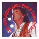 Paul McCartney - 1993 Docklands Press Conf
