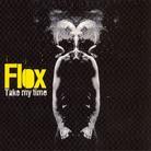 Flox - Take My Time