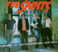 The Saints - Cabaret At The Roundhouse