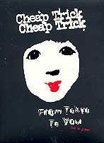 Cheap Trick - From Tokyo to you: Live in Japan