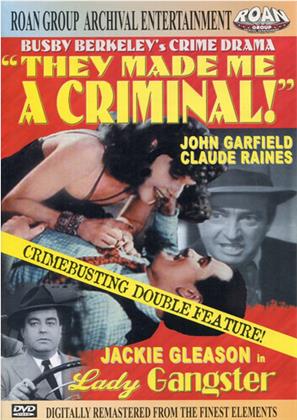 Lady gangster / They made me a criminal