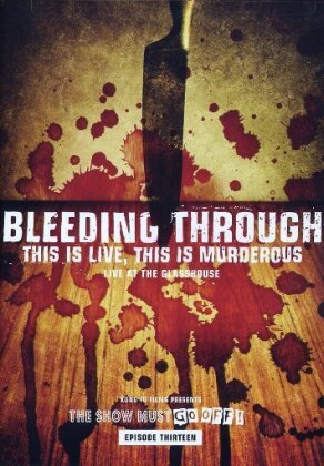 Bleeding Through - This is live this is murderous