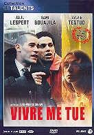 Vivre me tue - Life kills me (2002)