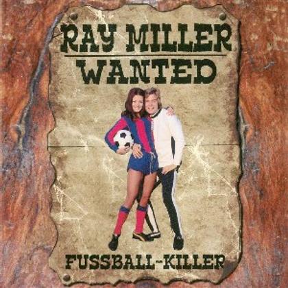 Ray Miller - Fußball-Killer
