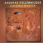Andreas Vollenweider - Caverna Magica - + Bonustracks & Videos (Versione Rimasterizzata)