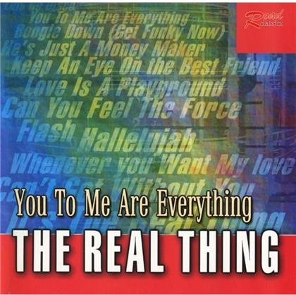 The Real Thing - You To Me Are Everything