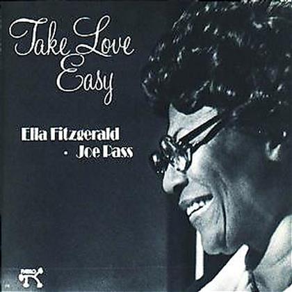 Ella Fitzgerald & Joe Pass - Take Love Easy