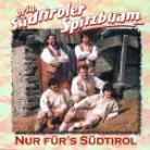 Südtiroler Spitzbuam - Nur Für's Südtirol