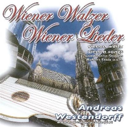 Andreas Westendorff - Wiener Walzer, Wiener Lieder