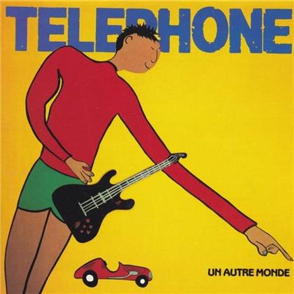 Telephone - Un Autre Monde (Remastered)