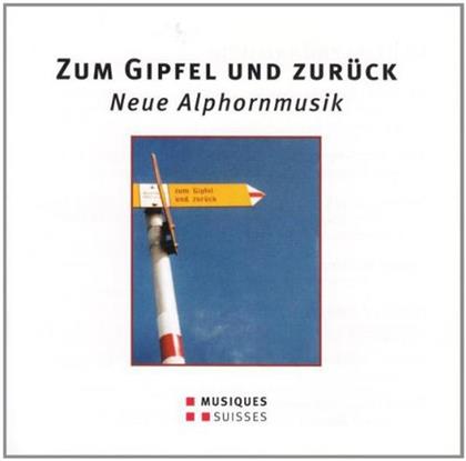 Arkady Shilkloper & Various - Zum Gipfel Und Zurück - Neue Alphornmusik