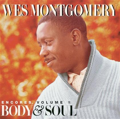 Wes Montgomery - Encores Vol. 1: Body & Soul