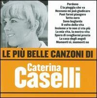 Caterina Caselli - Le Piu Belle Canzoni Di