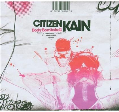 Citizen Kain - Body Bombshell