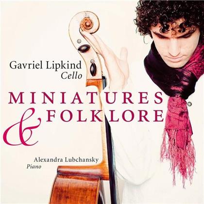 Lipkind Gavriel/Lubchansky Alexandra & Various - Miniatures & Folklore