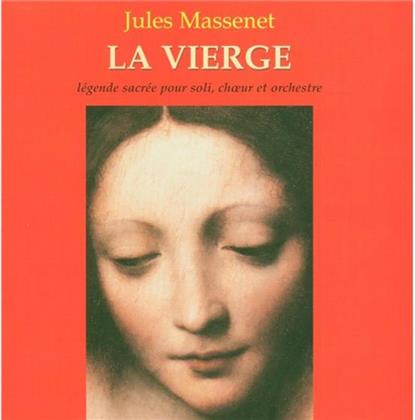 Streiff / Fleury / Cros / Rehbind & Jules Massenet (1842-1912) - Vierge, La (2 CDs)