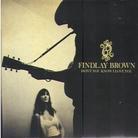 Findlay Brown - Don't You Know I Love You