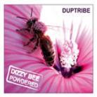 Duptribe - Dizzy Bee Powdered
