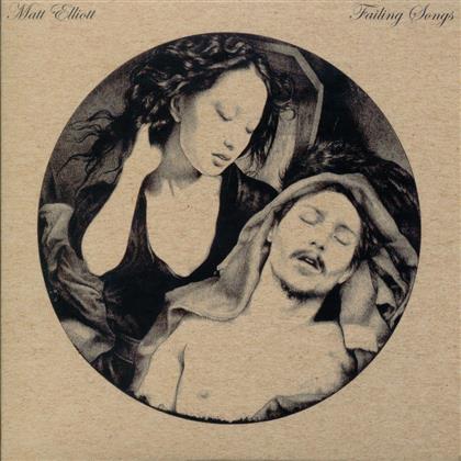 Matt Elliott - Failing Songs