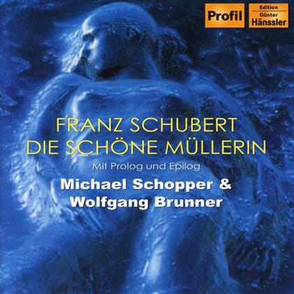 Schopper M./Brunner W. & Franz Schubert (1797-1828) - Die Schöne Müllerin