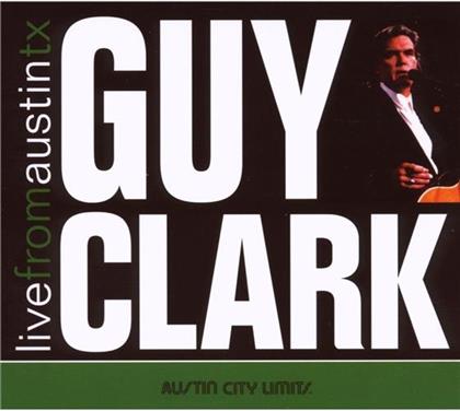Guy Clark - Live From Austin, Tx