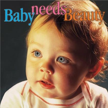 Baby Needs Beauty - Various