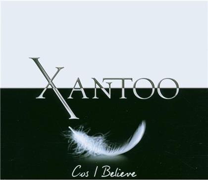 Xantoo - Cos I Believe - 2 Track