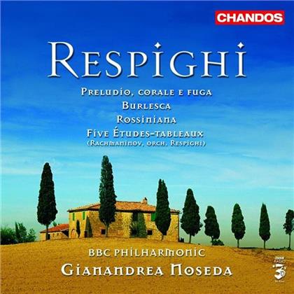 Gianandrea Noseda & Ottorino Respighi (1879-1936) - Burlesca/Preludio/Rossiniana/Etudes-Tab.