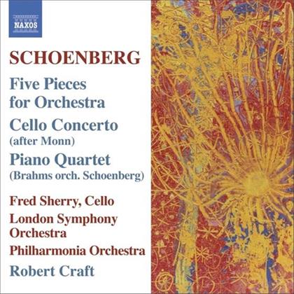 Sherry Fred/Craft Robert/Lso & Schönberg Arnold/Brahms Johannes - Fünf Stücke F. Orch./Cellokonz./Klavquar