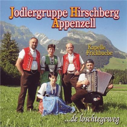 Jodlergruppe Hirschberg - ...De Loschtegeweg