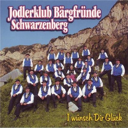 Jodlerklub Bärgfründe Schwarzenberg - I Wünsche Dir Glück