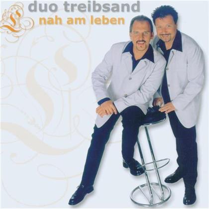 Duo Treibsand - Nah Am Leben