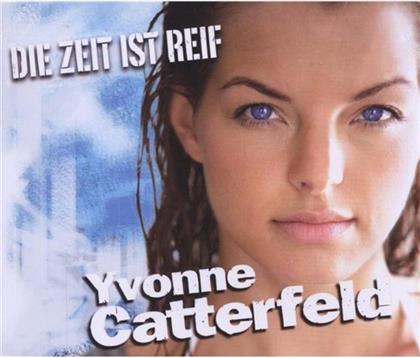 Yvonne Catterfeld - Die Zeit Ist Reif - 2Track
