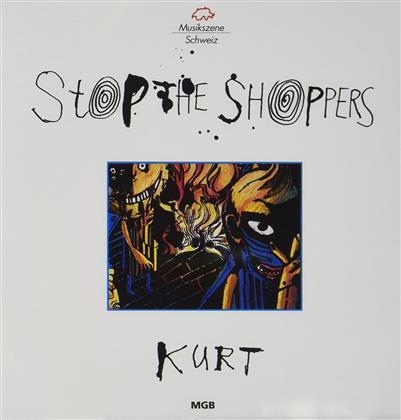 Stop The Shoppers - Kurt